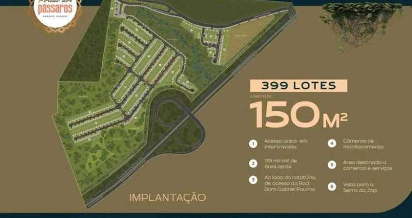 Medeiros em JUNDIAÍ | LOTES a partir de 150m² em Bairro Planejado | Facilitado | Conheça