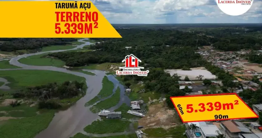 Terreno as Margens do Tarumã Açu, 60x90= 5.339m², tem Registro de Imóveis, Acesso Rio