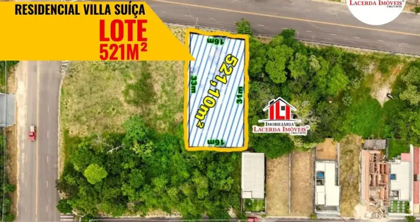 Residencial Villa Suíça, 16x33= 521m², TEM REGISTRO DE IMÓVEIS, Agende sua visita