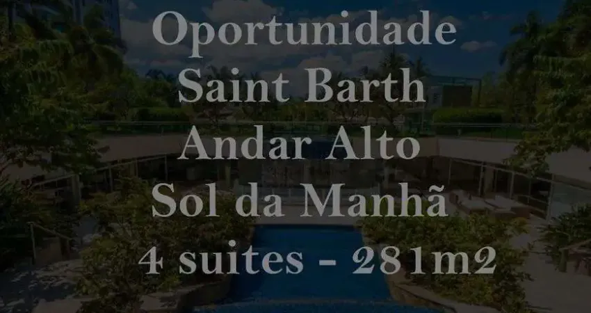 PENINSULA SAINT BARTH, 281M², ANDAR ALTO, SOL DA MANHÃ.