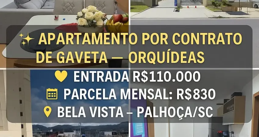 Oportunidade imperdível – contrato de gaveta bela vista – palhoça | residencial orquídeas – vale verde