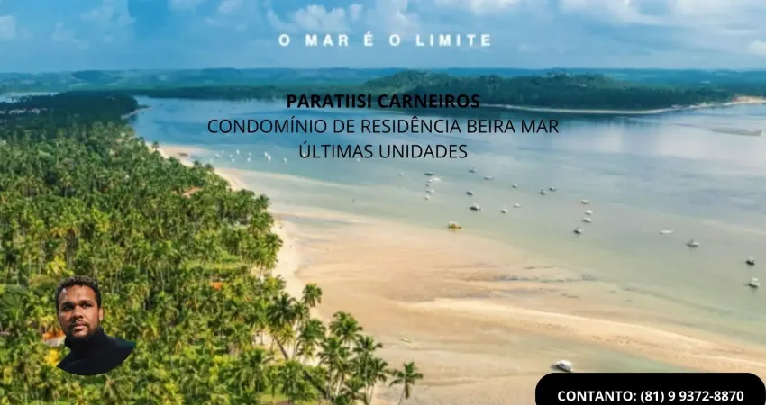 Casa beira mar de carneiros - 5 quartos - condomínio fechado - parattisi - cond. beira mar