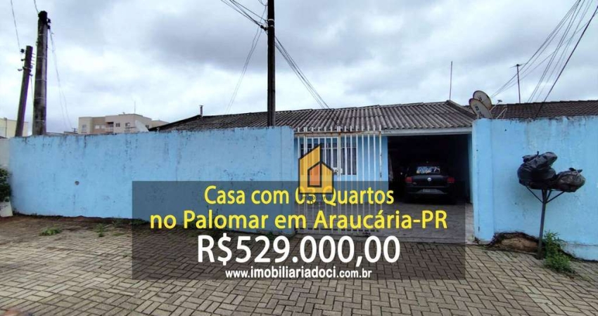 Casa com 03 Quartos no Palomar em Araucária-PR  - A venda por R$529.000,00
