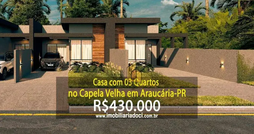 Casa com 03 quartos no capela velha em araucária-pr  - a venda por r$430.000,00