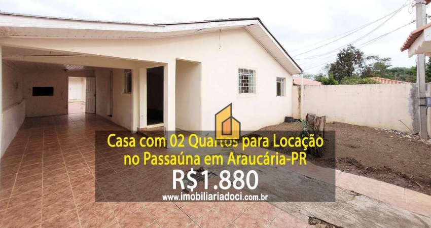 Casa com 02 Quartos no Passaúna em Araucária-PR  - Locação por R$1.880,00