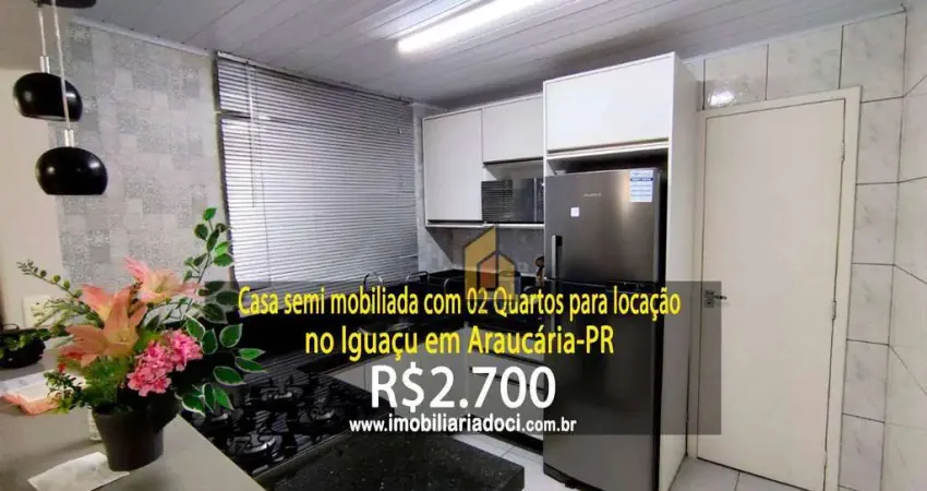 Casa Semi Mobiliada com 02 Quartos no Iguaçu em Araucária-PR  - Locação por R$2.700,00