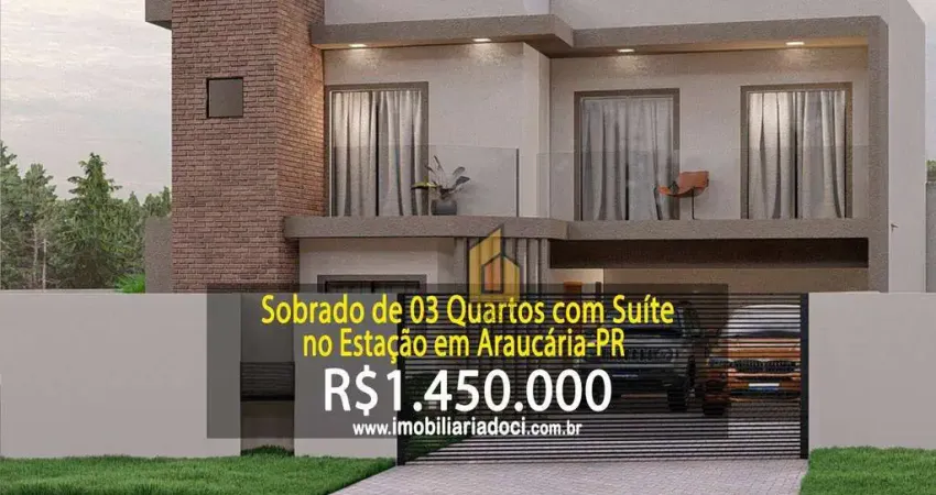 Sobrado de 03 Quartos com Suíteno Estação em Arucária-PR  - A venda por R$1.450.000,00
