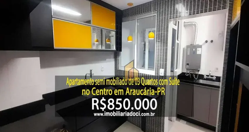Apartamento semi mobiliado de 03 Quartos com suíte no Centro em Araucária-PR  - A venda por R$850.000,00