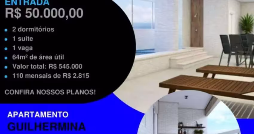 O que você procura! seu investimento na guilhermina com entrada em até 2 vezes