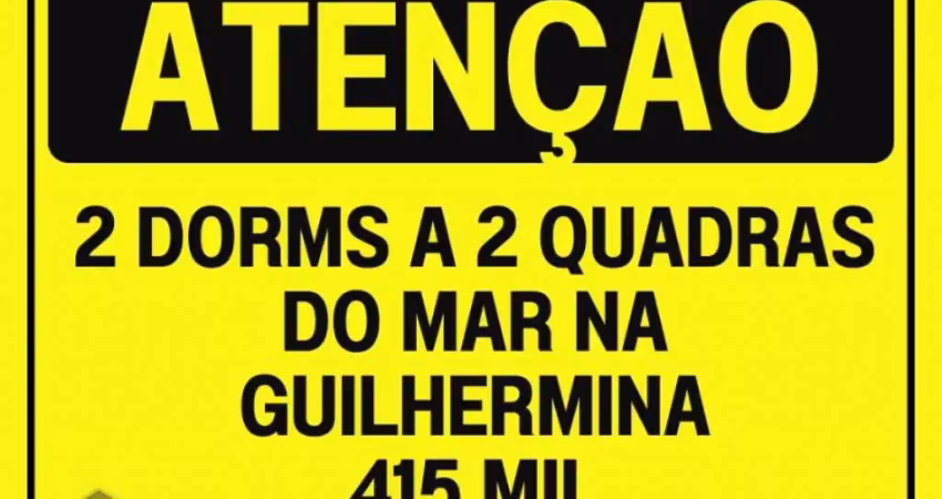 JÁ VIU ESTE? APÊ 2 DORMS NA GUILHERMINA A 2 QUADRAS DO MAR POR APENAS...