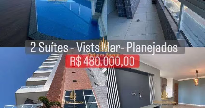Pé na areia, vista mar, 2 suites planejados, só 480 mil, varanda churrasq, lazer