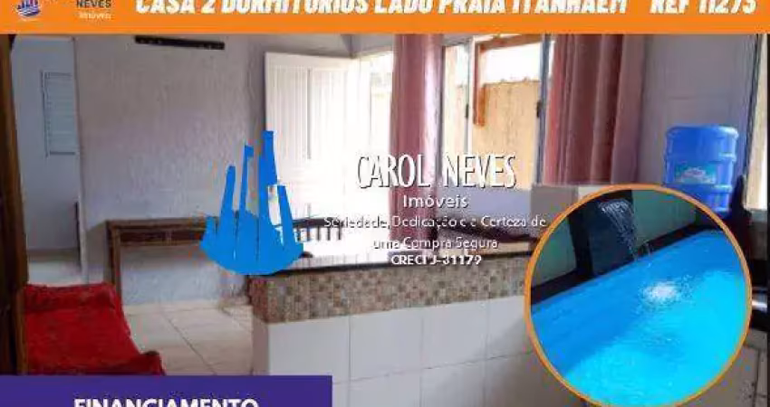 Casa 2 dormitorios piscina lado praia financiamento bancario itanhaem