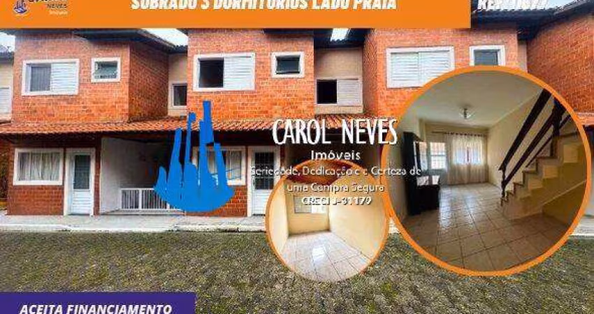 SOBRADO 3 DORMITORIOS LADO PRAIA FINANCIAMENTO BANCARIO MONGAGUA