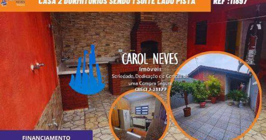 CASA 2 DORMITORIOS SUITE LADO PISTA FINANCIAMENTO MONGAGUA