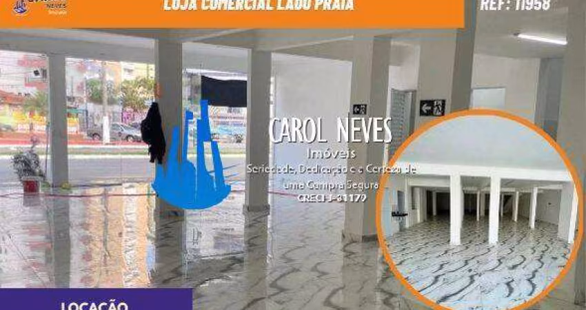 LOJA COMERCIAL LADO PRAIA LOCACAO PRAIA GRANDE