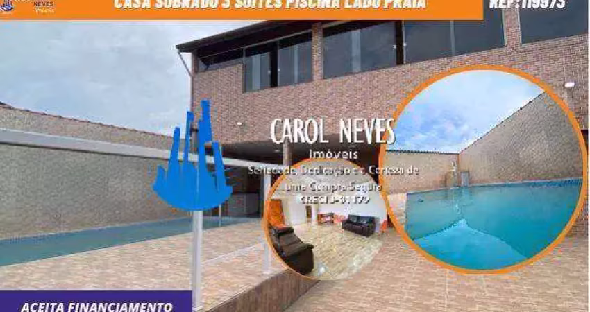 Casa sobrado 3 suítes piscina lado praia financiamento bancário itanhaém