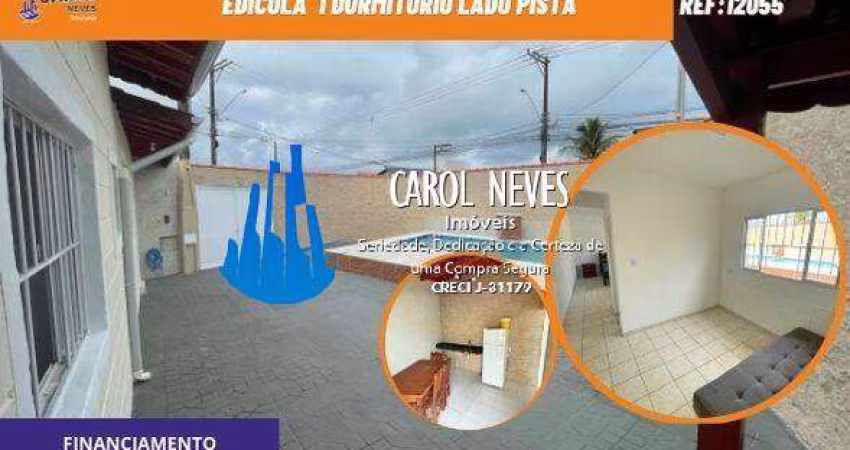 EDICULA 1 DORMITORIO PISCINA FINANCIAMENTO LADO PRAIA ITANHAEM