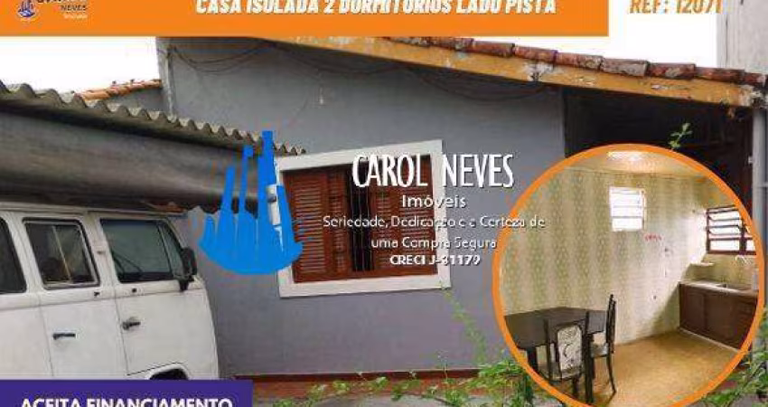 CASA ISOLADA 2 DORMITORIOS LADO PISTA FINANCIAMENTO BANCARIO IVOTY ITANHAEM
