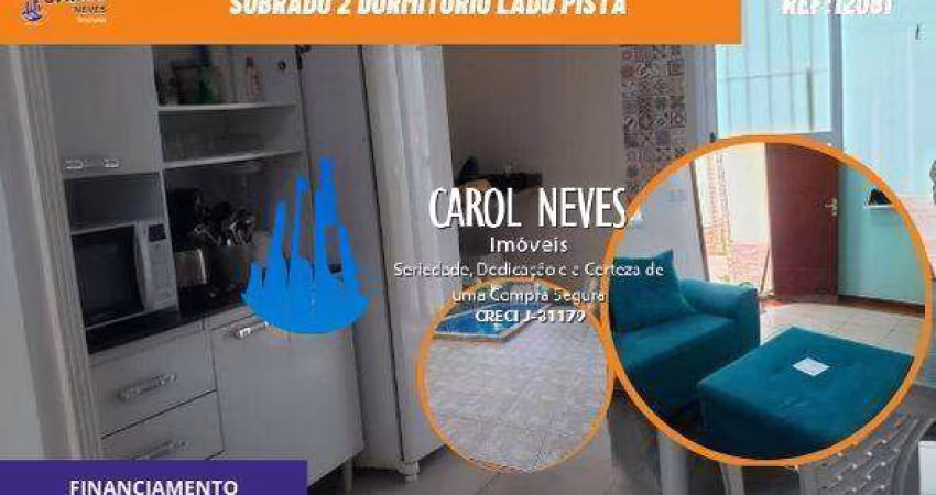 SOBRADO 2 DORMITORIOS PISCINA LADO PISTA FINANCIAMENTO MONGAGUA