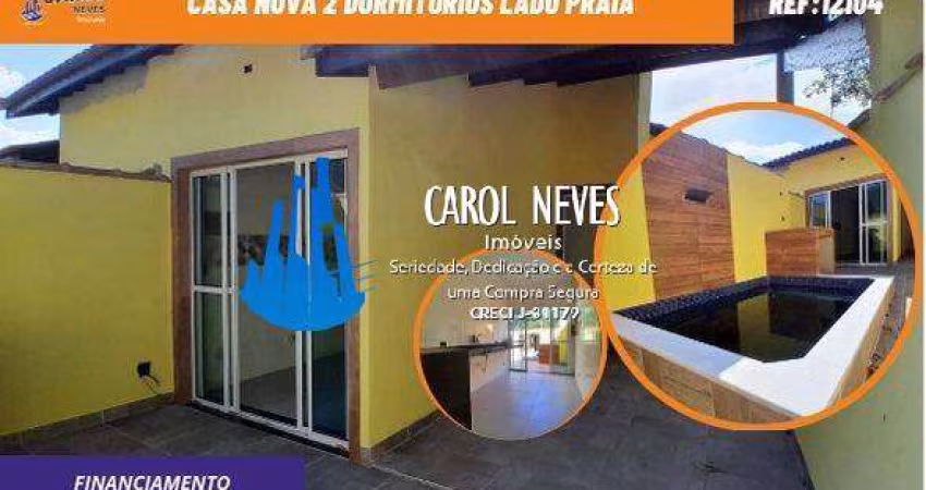 CASA NOVA 2 DORMITORIOS PISCINA LADO PRAIA FINANCIAMENTO ITANHAEM