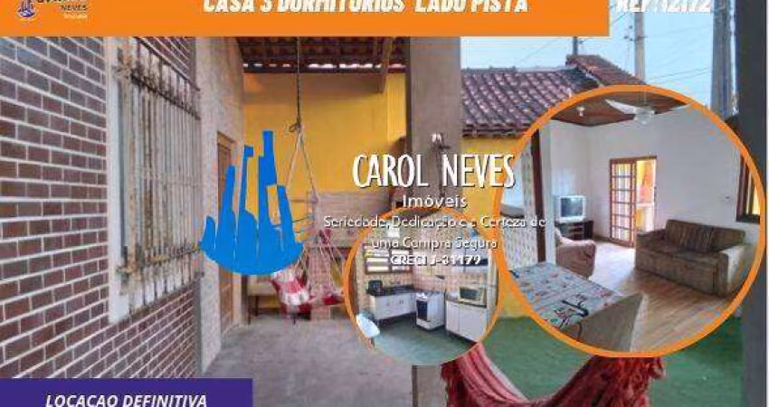 CASA 3 DORMITORIOS  SUITE LOCACAO DEFINITIVA LADO PRAIA MONGAGUA