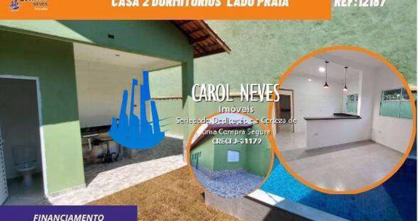 CASA 2 DORMITORIOS PISCINA LADO PRAIA FINANCIAMENTO ITANHAEM