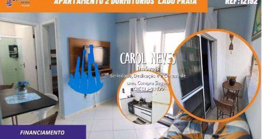 APARTAMENTO 2 DORMITORIOS CHURRASQUEIRA LADO PRAIA FINANCIAMENTO MONGAGUA