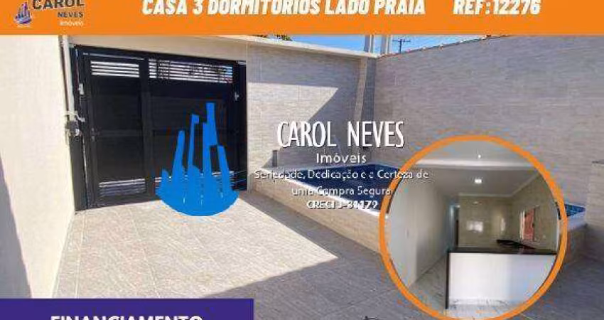 CASA 3 DORMITORIOS LADO PRAIA FINANCIAMENTO BANCARIO MONGAGUA