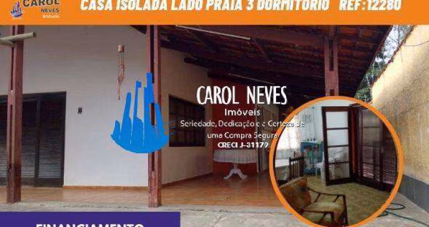 CASA ISOLADA LADO PRAIA 3 DORMITORIOS FINANCIAMENTO BANCARIO ITANHAEM