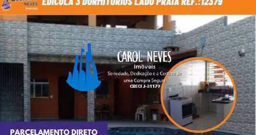 EDICULA 3 DORMITORIOS PISCINA LADO PRAIA MONGAGUA