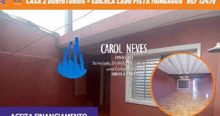 Casa 2 dormitorios + edicula lado pista financiamento bancario