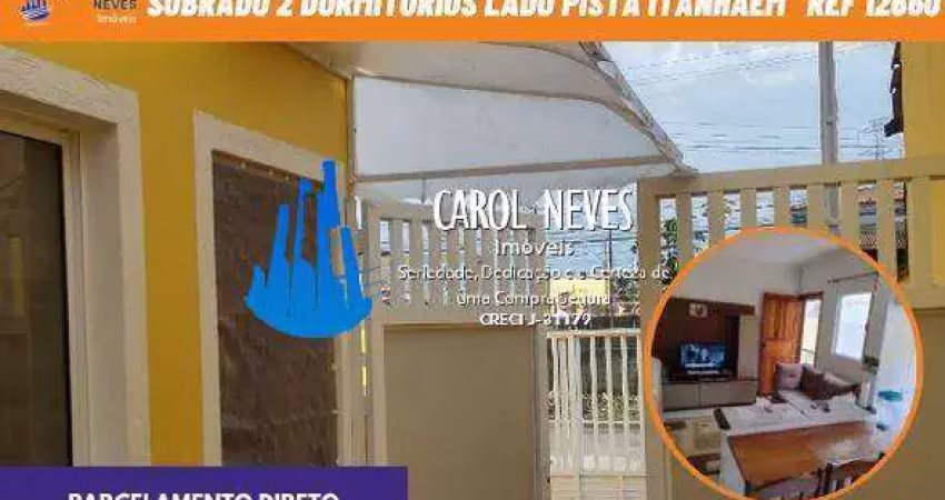 Sobrado 2 dormitorios lado pista parcelamento direto mongagua
