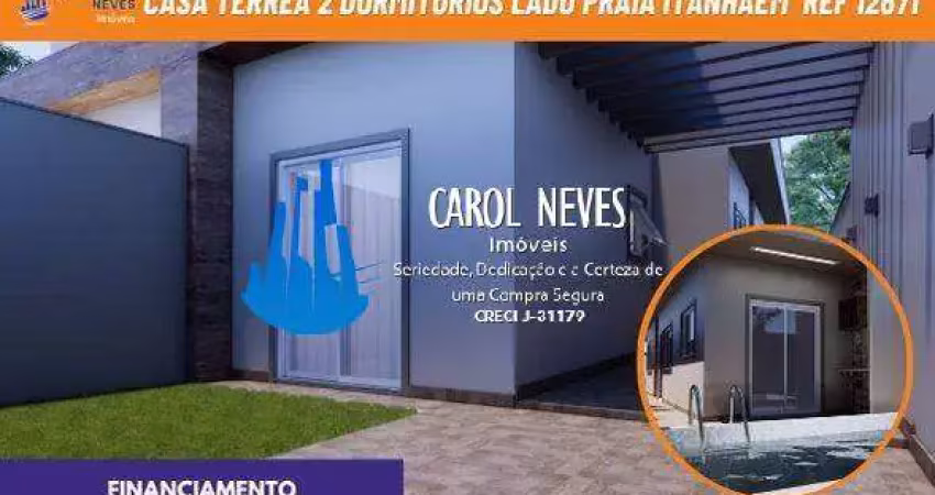 Casa terrea 2 dormitorios 1 suite piscina lado praia financiamento itanhaem