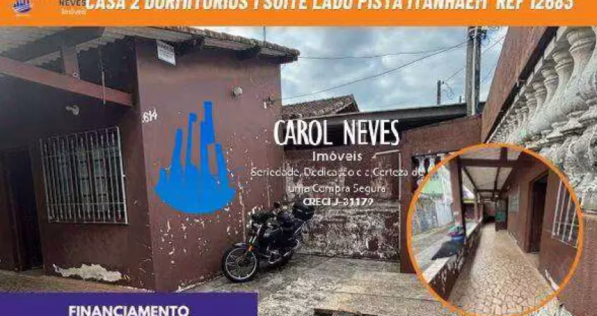 Casa 2 dormitorios 1 suite edicula lado pista financiamento itanhaem