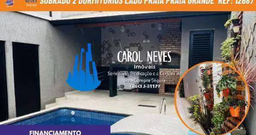 Sobrado 2 dormitorios piscina lado praia financiamento praia grande