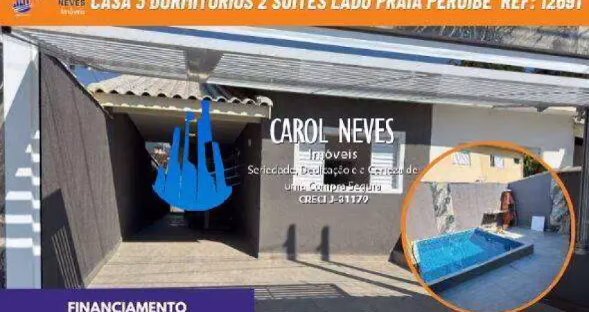 Casa nova 3 dormitorios 2 suites piscina lado praia financiamento peruibe