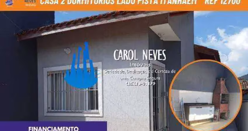 Casa 2 dormitorios 1 suite lado pista financiamento itanhaem