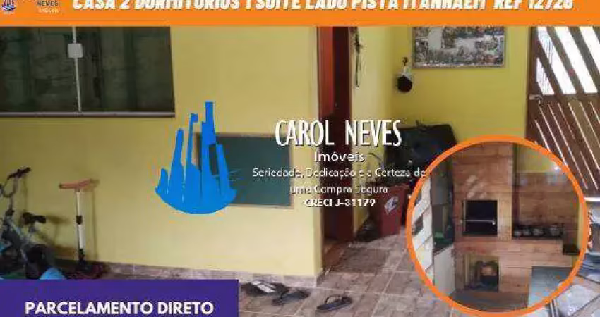 Casa 2 dormitorios 1 suite lado pista parcelamento direto itanhaem