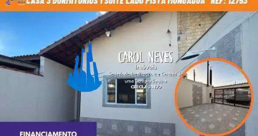 Casa 3 dormitorios 1 suite lado pista financiamento mongagua