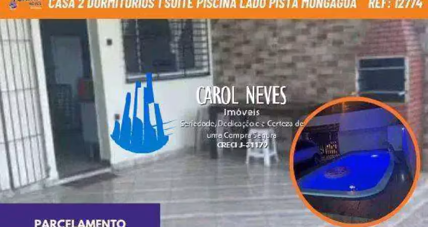 Casa 2 dormitorios 1 suite piscina lado pista parcelamento direto mongagua