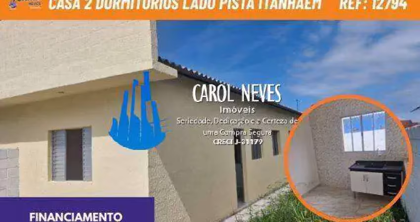 Casa 2 dormitorios lado pista financiamento itanhaem