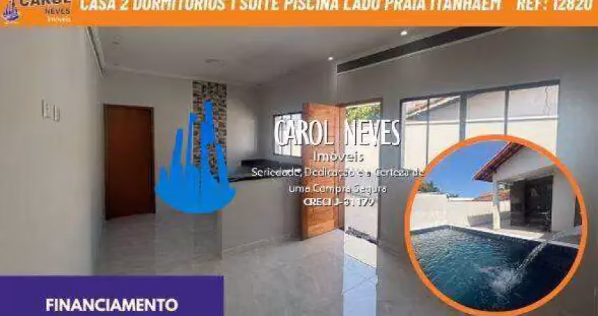 Casa 2 dormitorios 1 suite piscina lado praia financiamento itanhaem