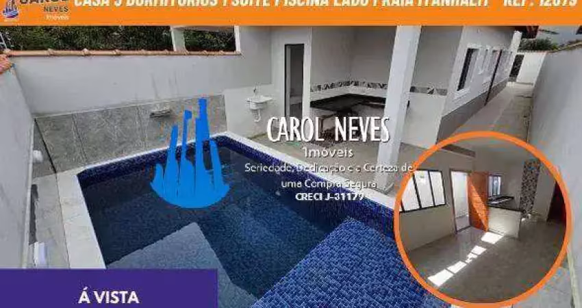 Casa 3 dormitorios 1 suite piscina lado praia financiamento itanhaem