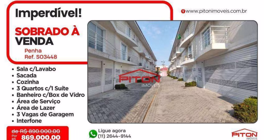 Sobrado com 3 dormitórios, 150 m² - venda por R$ 869.000,00 ou aluguel por R$ 5.200,00/mês - Penha - São Paulo/SP
