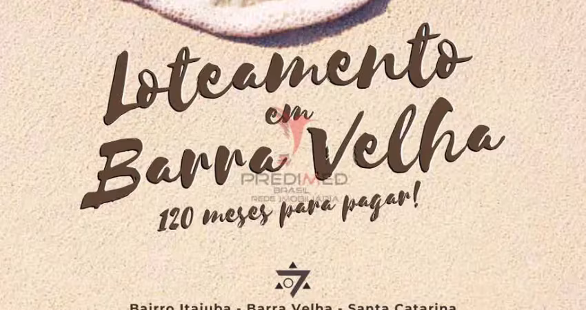 Loteamento em barra velha - a melhor energia de santa catarina!
