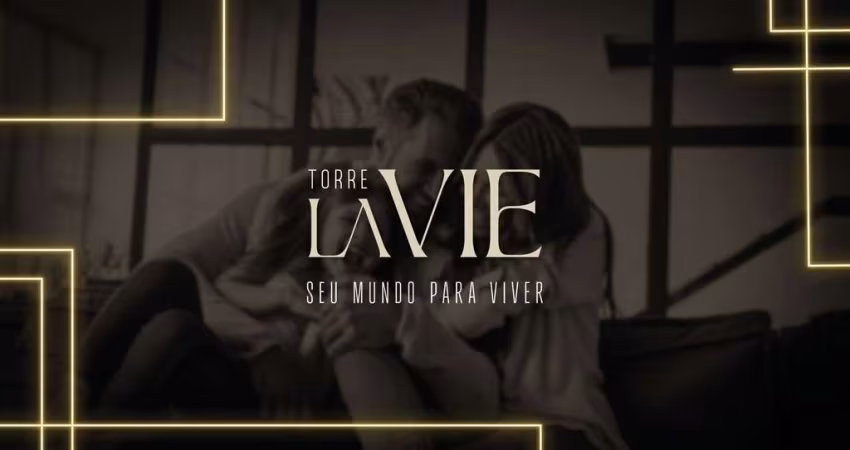TORRE LA VIE Imóvel premium com 4 suítes e até 3 vagas cobertas
