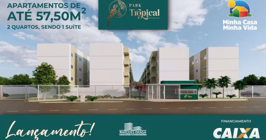 PARK TROPICAL Apenas 2 unidades por andar, mais privacidade