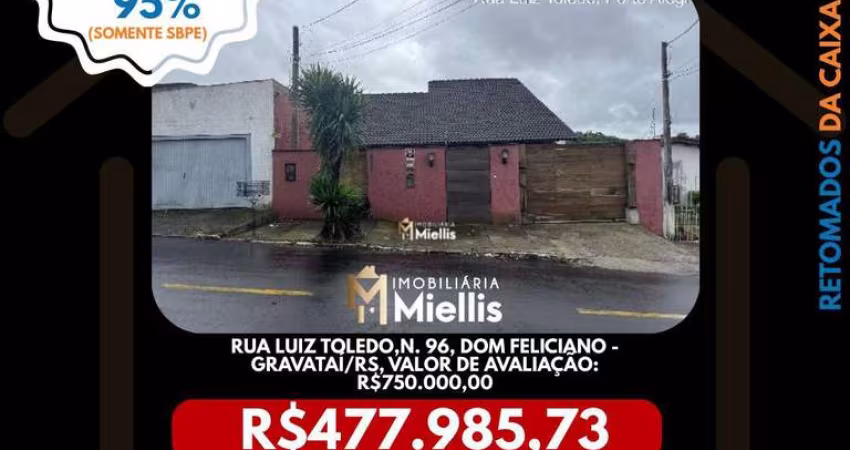 Imóvel Retomado CAIXA no bairro DOM FELICIANO em GRAVATAÍ - OPORTUNIDADE ÚNICA!