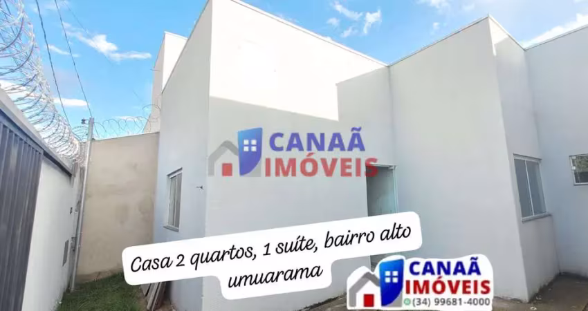 Casa 2 quartos, 1 suíte  no bairro alto umuarama, região do aeroporto