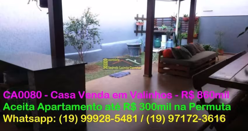 Casa venda em valinhos sp, 3 dorms (1 suite), espaço gourmet - r$ 860mil aceita até r$ 300mil em permuta apartamento